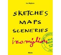 Sketches Maps Sceneries. Ediz. italiana e inglese