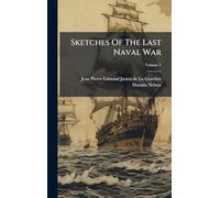 Sketches Of The Last Naval War
