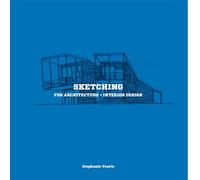Sketching for Architecture and Interior Design
