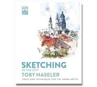 Sketching in the City : Tools and Techniques for the Urban Artist