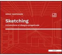 Sketching. Introduzione al disegno progettuale