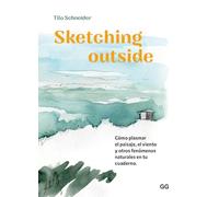 Sketching outside: Cómo plasmar el paisaje, el viento y otros fenómenos naturales en tu cuaderno