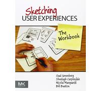 Saul Greenberg Bill Buxton Sheelagh Carpendal Sketching User Experi (Tascabile)