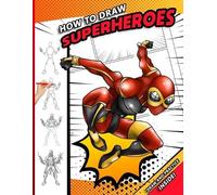 Sketchpert Press How To Draw Superheroes (Tascabile)