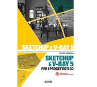 SketchUp e V-Ray 5 per i progettisti 3D