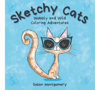 Sketchy Cats: Wobbly & Wild Coloring Adventures