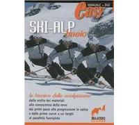 Ski-alp basic. La tecnica dello scialpinismo. Con DVD