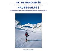 Ski de randonnée Hautes-Alpes: Arves, Cerces, Queyras, Parpaillon, Dévoluy, Ecrins