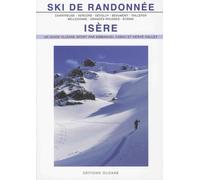 Ski de randonnée Isère: Chartreuse, Vercors, Dévoluy, Beaumont, Taillefer, Belledonne, Grandes Rousses, Ecrins