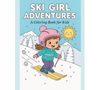 Ski Girl: A Cozy Winter Coloring Book
