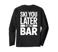 Ski You Later At The Bar Sciare Rifugio Apres Ski Maglia a Manica