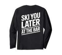 Ski You Later At The Bar Sciare Rifugio Apres Ski Maglia a Manica