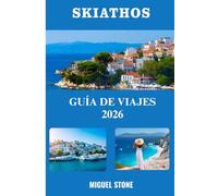 Skíathos Guía de viajes 2026