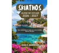 Skiathos Guide de voyage 2026-2027