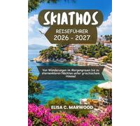 Skiathos Reiseführer 2026-2027