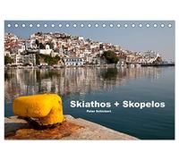 Skiathos + Skopelos (Tischkalender 2026 DIN A5 quer), CALVENDO Monatskalender: 2 der landschaftlich schönsten Inseln Griechenlands in einem Kalender von Peter Schickert