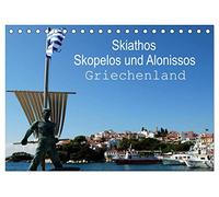 Skiathos Skopelos und Alonissos Griechenland (Tischkalender 2026 DIN A5 quer), CALVENDO Monatskalender: Inselträume auf den Sporaden