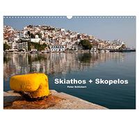 Skiathos + Skopelos (Wandkalender 2026 DIN A3 quer), CALVENDO Monatskalender: 2 der landschaftlich schönsten Inseln Griechenlands in einem Kalender von Peter Schickert