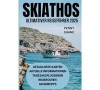 SKIATHOS ULTIMATIVER REISEFÜHRER 2025