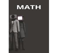 Skibidi Sigma: The Ultimate Math Notebook: Solving Problems with Skibidi Swagger