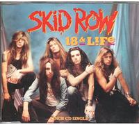 SKID ROW - 18 & Life