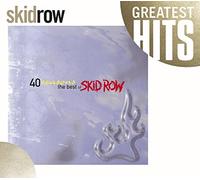 Skid Row - 40 Seasons-Best Of Skid Row