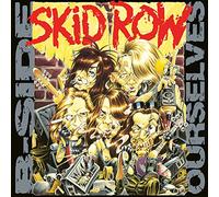 Skid Row - B-Side Ourselves