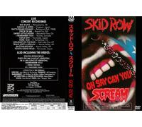 Skid Row - Oh Say You Can Scream [Linear