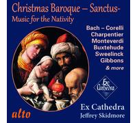 Ex Cathedra Chamber - Christmas Baroque Sanctus - Music for The Nativity