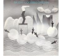 Skids - Goodbye Civilian - Skids, The 7" 45