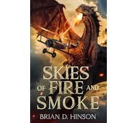 Skies of Fire and Smoke