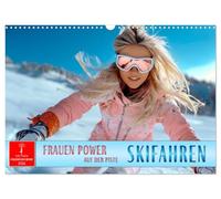 Skifahren - Frauen Power auf der Piste (Wandkalender 2026 DIN A3 quer), CALVENDO Monatskalender: Wintersport, der begeistert - wunderschön inspirierend.