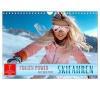 Skifahren - Frauen Power auf der Piste (Wandkalender 2026 DIN A4 quer), CALVENDO Monatskalender: Wintersport, der begeistert - wunderschön inspirierend.