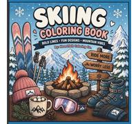 Skiing Coloring book: Relax - Color - Enjoy the Ride
