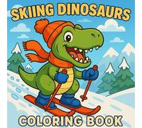 Skiing Dinosaurs: Skiing Coloring Book for Kids