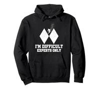 Skiing I'm Difficult Experts Only Funny Sciatore Uomo Donna Bambino Felpa con Cappuccio
