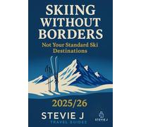 Skiing Without Borders: The Complete Guide to Global Skiing’s Cultural Frontiers and Hidden Paradises