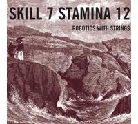 Skill 7 Stamina 12 - Robotics with Strings [Import]