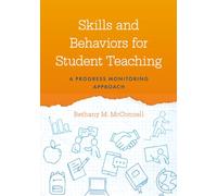 Skills and Behaviors for Student Teaching: A Progress Monitoring Approach