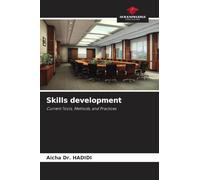 Skills development: Current Tools, Methods, and Practices