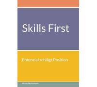 Skills First: Potenzial schlägt Position