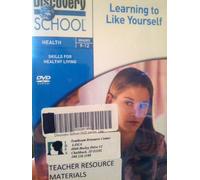 Skills For Healthy Living: Learning To Like Yourself