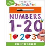 Skills for School: Numbers 1-20 (See, Touch, Feel): A Wipe-Clean Workbook to Practice Writing and Counting Numbers!