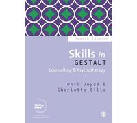 Skills in Gestalt Counselling & Psychotherapy (Skills in Counselling &