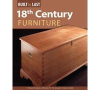 Skills Institute Press 18th Century Furniture(Built to Last) (Tascabile)