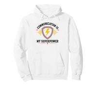 Skills Teamwork Quote Communication Is My Superpower Felpa con Cappuccio