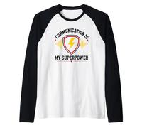 Skills Teamwork Quote Communication Is My Superpower Maglia con Maniche Raglan