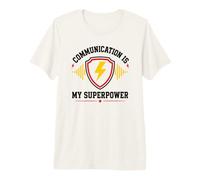 Skills Teamwork Quote Communication Is My Superpower Maglietta Premium
