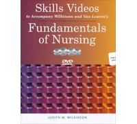 Skills Videos to Accompany Wilkinson and Van Leuven's Fundamentals of Nursing