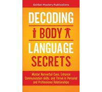 Skillset Mastery Publications Decoding Body Language Secrets (Tascabile)